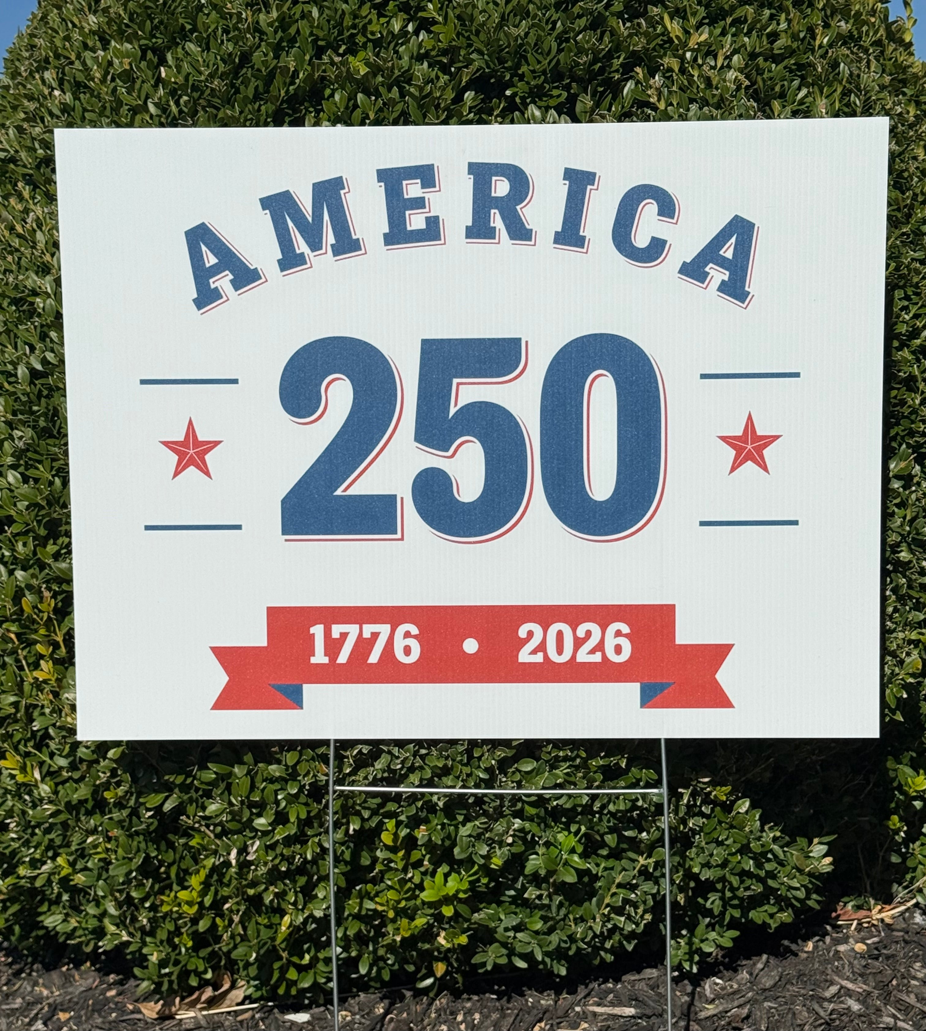 America 250 -  1776-2026 Yard Sign