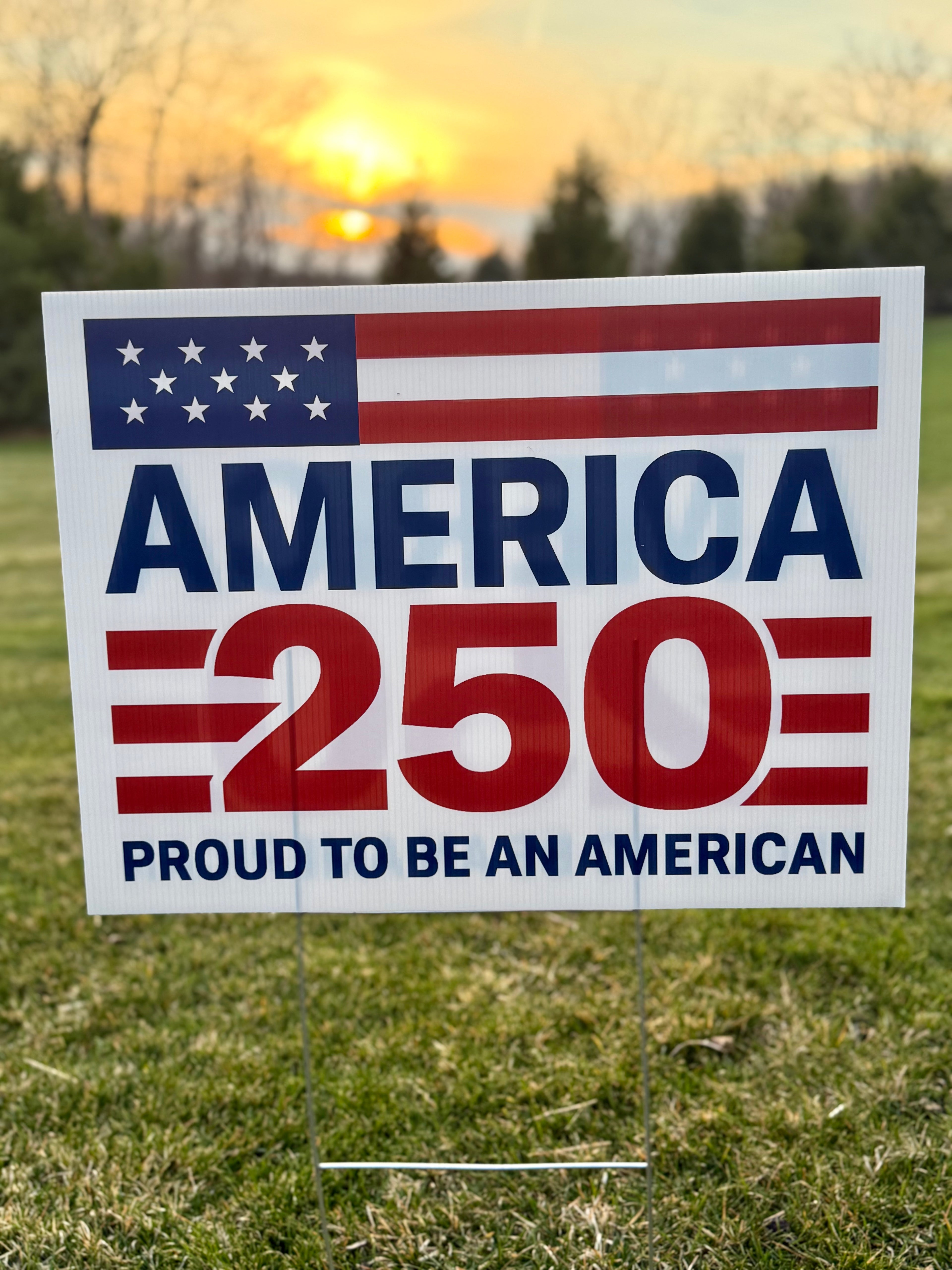 America 250 - Proud American Yard Sign