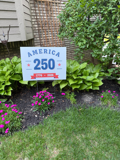 America 250 -  1776-2026 Yard Sign