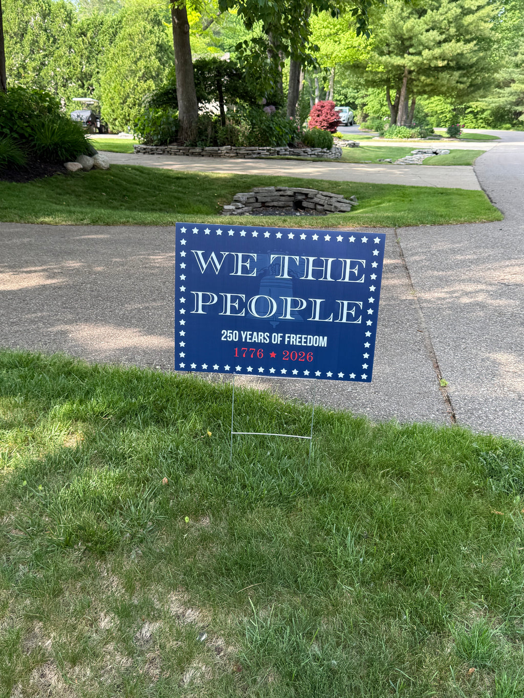 We The People - 250 Yard Sign