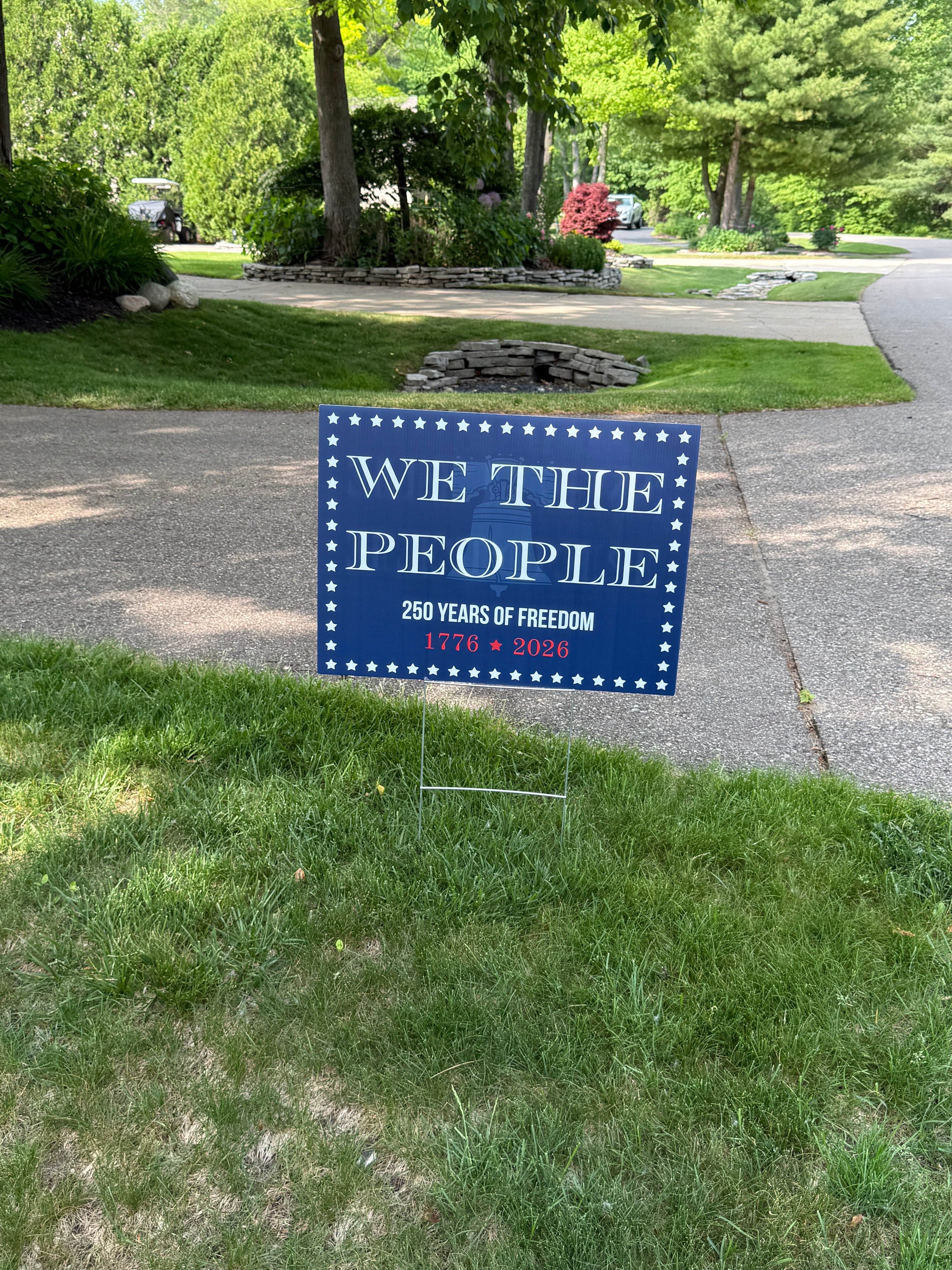 We The People - 250 Yard Sign